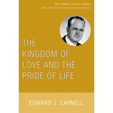 The Kingdom of Love and the Pride of Life