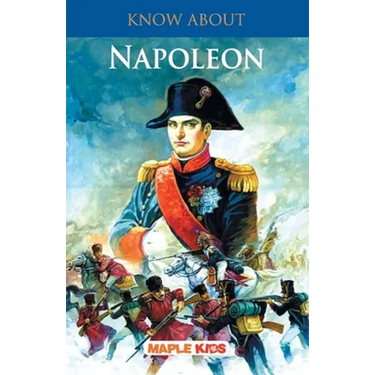 Know About Napoleon