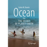 Ocean - The Secret of Planet Earth