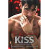 The Billionaire's Kiss: A Second Chance Romance