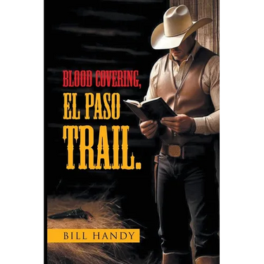 Blood Covering, EL PASO TRAIL.
