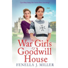 The War Girls of Goodwill House