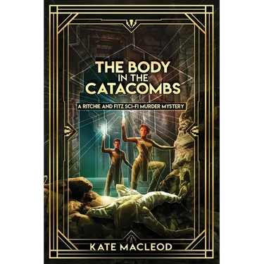 The Body in the Catacombs: A Ritchie and Fitz Sci-Fi Murder Mystery