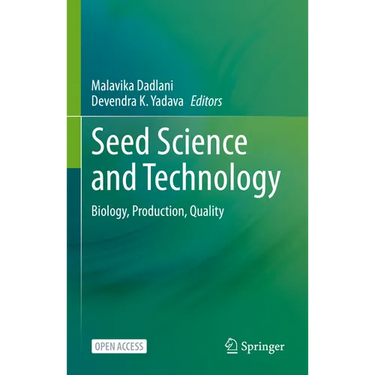 Seed Science and Technology: Biology, Production, Quality