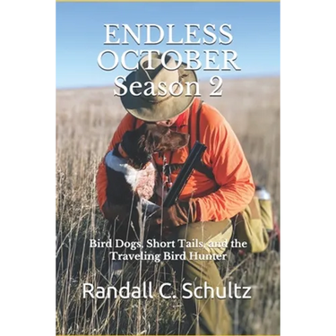 Endless October Season 2: Bird Dogs, Short Tails, and the Traveling Birdhunter