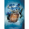 Between Despair and Hope