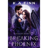 Breaking Phoenix
