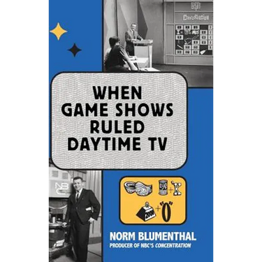 When Game Shows Ruled Daytime TV (hardback)