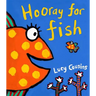 Hooray for Fish!