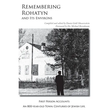 Remembering Rohatyn and Its Environs: 2nd Edition