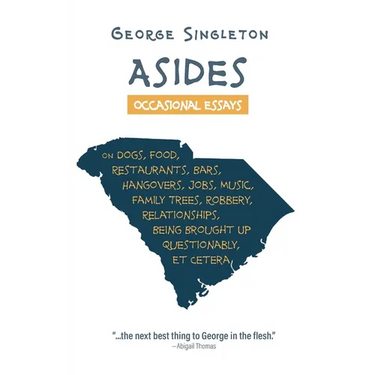 Asides: Occasional Essays on Dogs, Food, Restaurants, Bars, Hangovers, Jobs, Music, Family Trees, Robbery, Relationships, Being Brought Up Questionabl