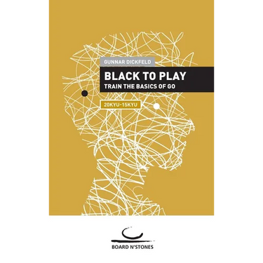 Black to Play!: Train the Basics of Go