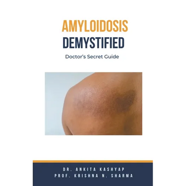 Amyloidosis Demystified: Doctor's Secret Guide