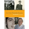 As I Am Presently Known