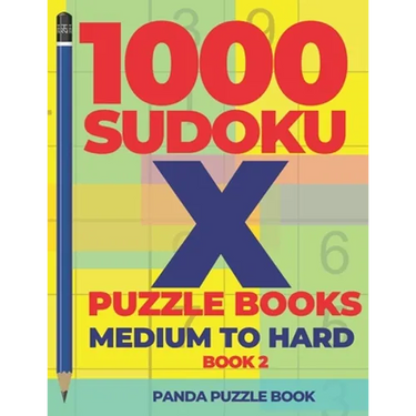 1000 Sudoku X Puzzle Books - Medium To Hard - Book 2: Sudoku Variations - Brain Games Sudoku