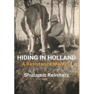 Hiding in Holland: A Resistance Memoir