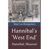 Hannibal's 'West End'