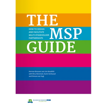 The Msp Guide: How to Design and Facilitate Multi-Stakeholder Partnerships