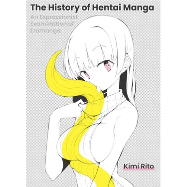 The History of Hentai Manga: An Expressionist Examination of Eromanga