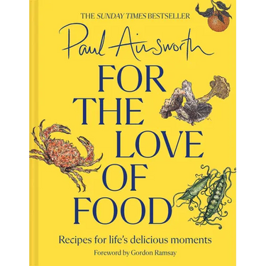 For the Love of Food: Recipes for Life's Delicious Moments