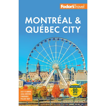 Fodor's Montreal & Quebec City