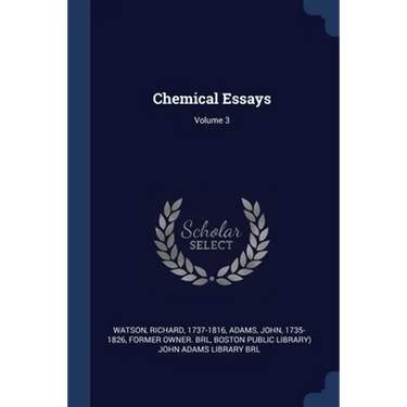 Chemical Essays; Volume 3