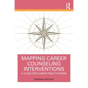 Mapping Career Counseling Interventions: A Guide for Career Practitioners