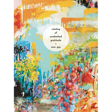 Catalog of Unabashed Gratitude
