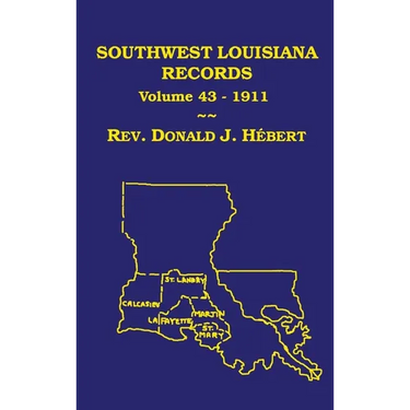 Southwest Louisiana Records Volume 43(XLIII), 1911
