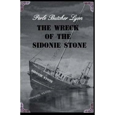 The Wreck of the Sidonie Stone