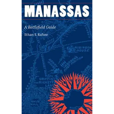 Manassas: A Battlefield Guide
