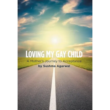 Loving My Gay Child: A Mother's Journey to Acceptance