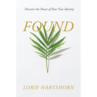 Found: Discover the Power of Your True Identity