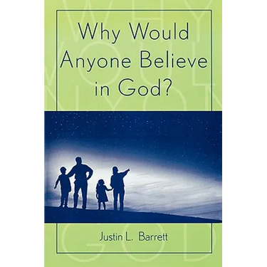 Why Would Anyone Believe in God?