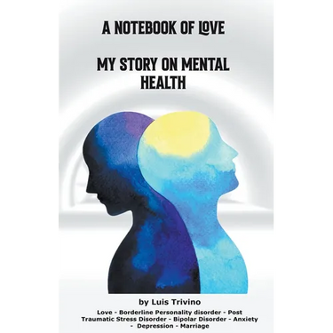A Notebook of Love My Story on Mental Health
