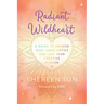 Radiant Wildheart: A Guide to Awaken Your Inner Artist and Live Your Creative Mission