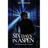 Six Days in Aspen: The 1977 Manhunt for Ted Bundy