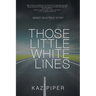 Those Little White Lines