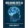 Breaking into AI: The Ultimate Interview Playbook