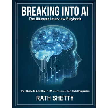 Breaking into AI: The Ultimate Interview Playbook