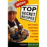 More Top Secret Recipes: More Fabulous Kitchen Clones of America's Favorite Brand-Name Foods: A Cookbook
