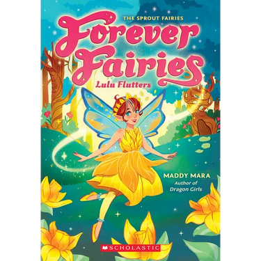 Lulu Flutters (Forever Fairies #1): Volume 1