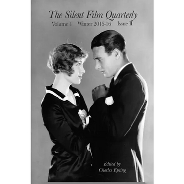 Silent Film Quarterly Issue 2