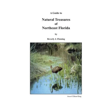 A Guide to Natural Treasures of Northeast Florida