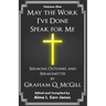 May the Work I've Done Speak for Me: Sermons, Outlines, and Sermonettes