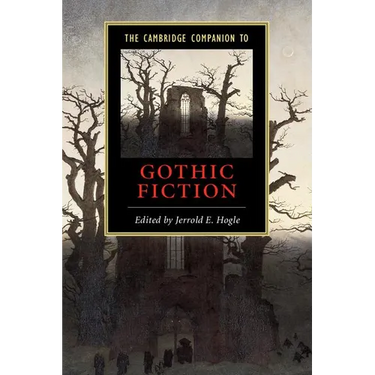 The Cambridge Companion to Gothic Fiction