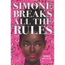 Simone Breaks All the Rules