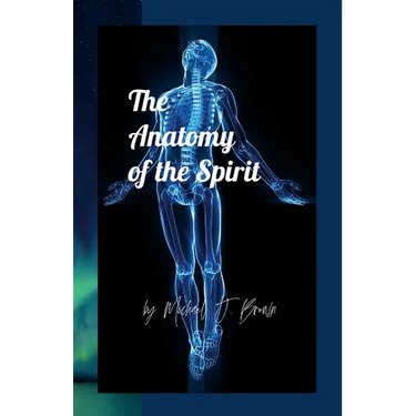 The Anatomy of the Spirit