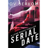 Serial Date: A Leine Basso Thriller