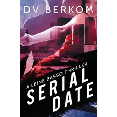 Serial Date: A Leine Basso Thriller